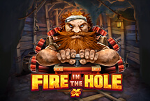 FIRE IN THE HOLE